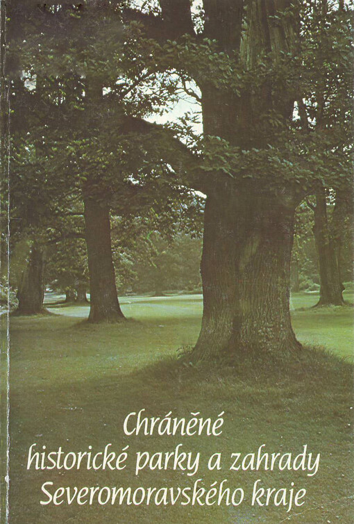 Chráněné historické parky a zahrady Severomoravského kraje