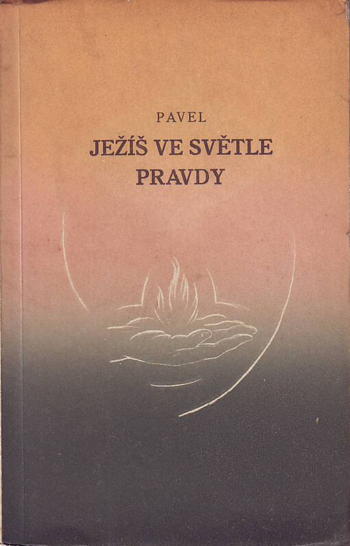 Ježíš ve světle pravdy