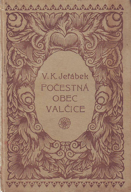 Počestná obec Valčice s okolím :obrazy z moravské dědiny