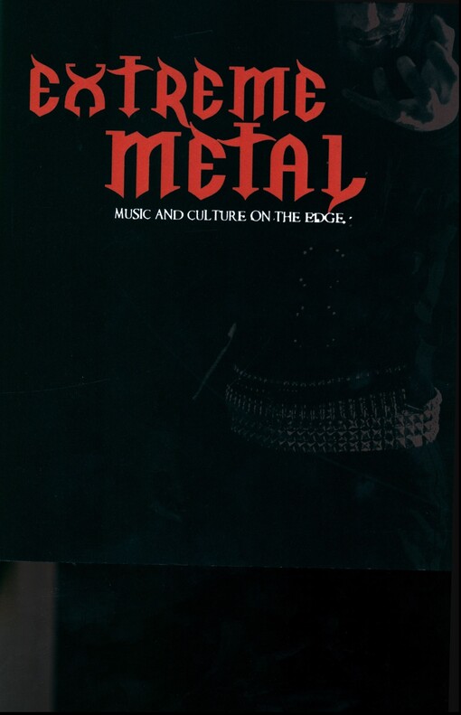 Extreme metal :music and culture on the edge