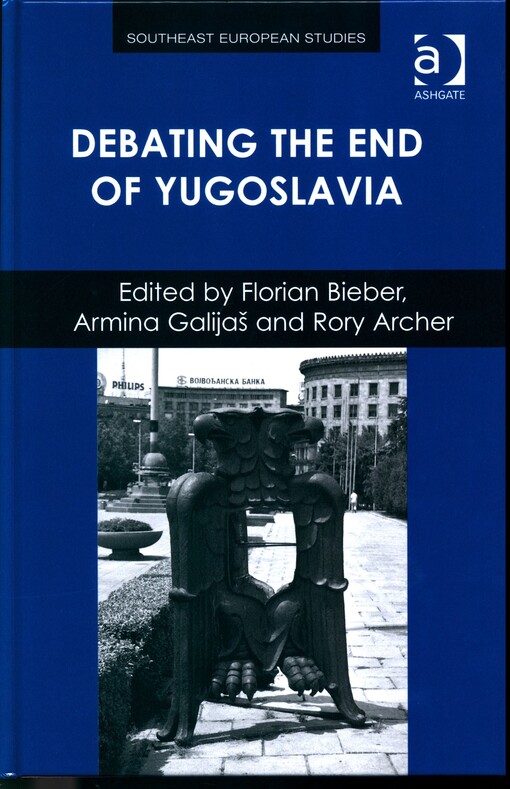 Debating the end of Yugoslavia