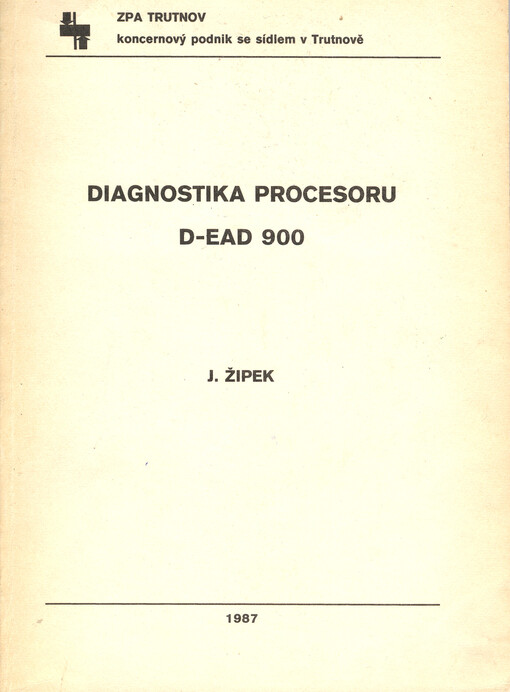 Diagnostika procesoru D-EAD 900 : Long Diagnostik, Diagnostika DMS, Diagnostika MEME, Test PUMA, Diagnostický konfigurátor