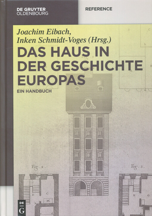 Das Haus in der Geschichte Europas : ein Handbuch