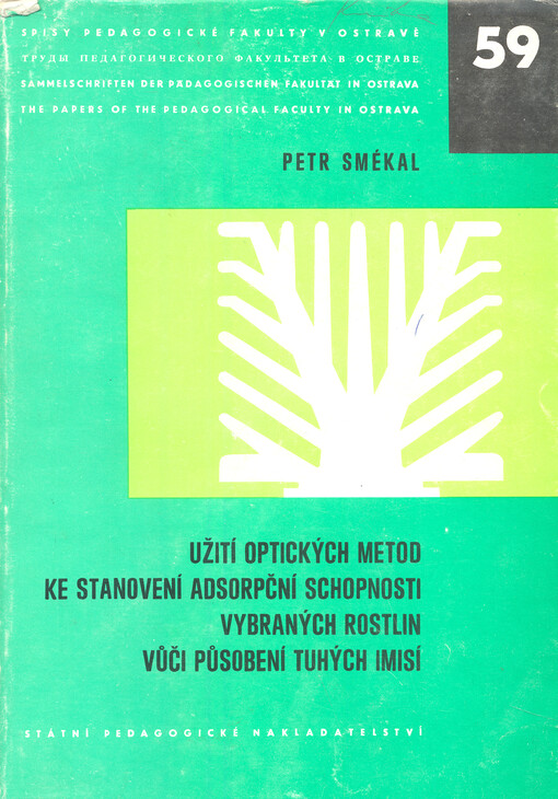 Užití optických metod ke stanovení adsorpční schopnosti vybraných rostlin vůči působení tuhých imisí