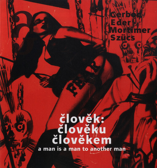 Člověk : člověku člověkem = a man is a man another man