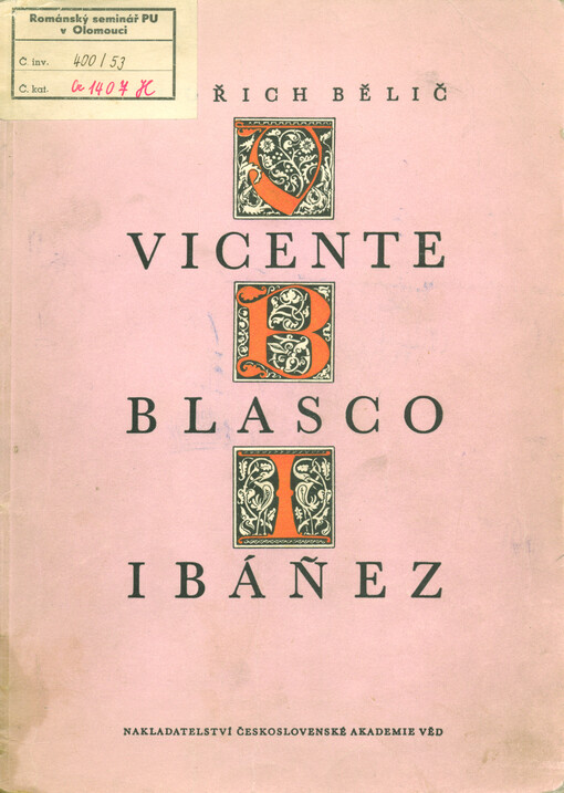Vicente Blasco Ibáñez : Jeho názory na společnost a jeho umělecká metoda