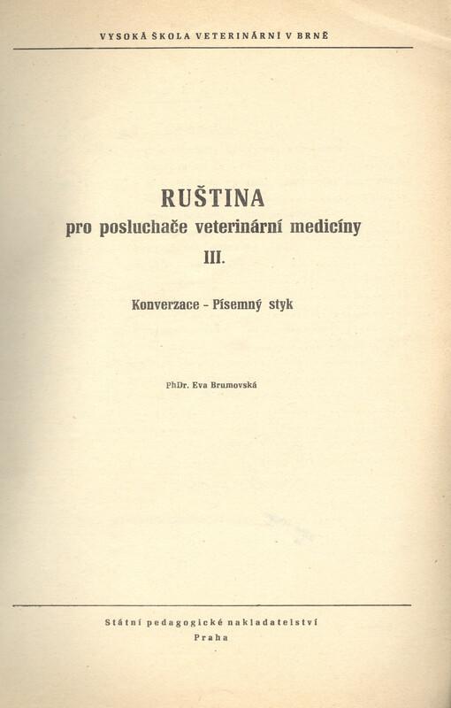 Ruština pro posluchače veterinární medicíny.III,Konverzace, písemný styk, III, Konverzace, písemný styk
