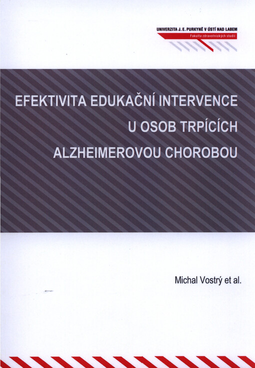 Efektivita edukační intervence u osob trpícícch Alzheimerovou chorobou