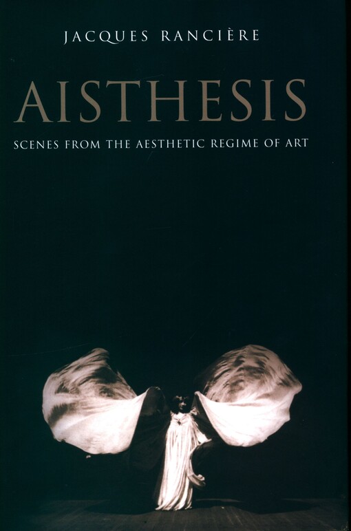 Aisthesis :scenes from the aesthetic regime of art