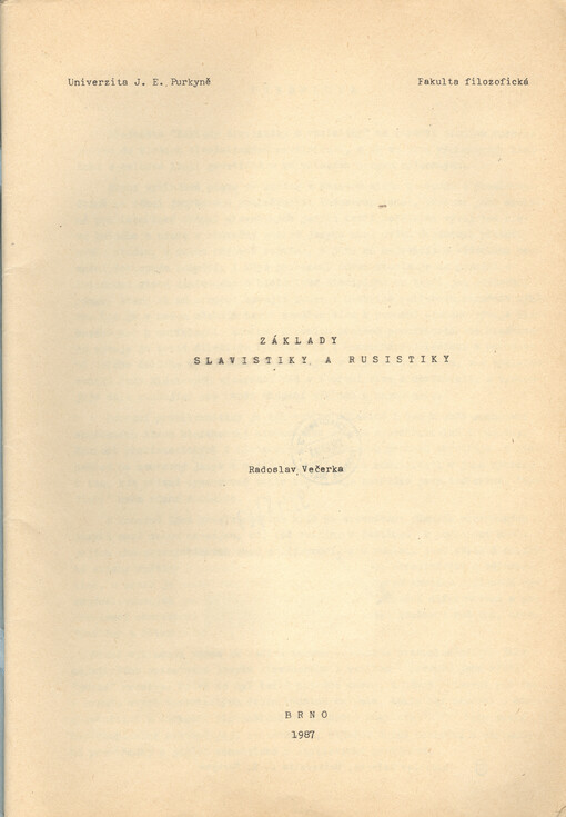 Základy slavistiky a rusistiky :určeno pro posl. fak. filozof.