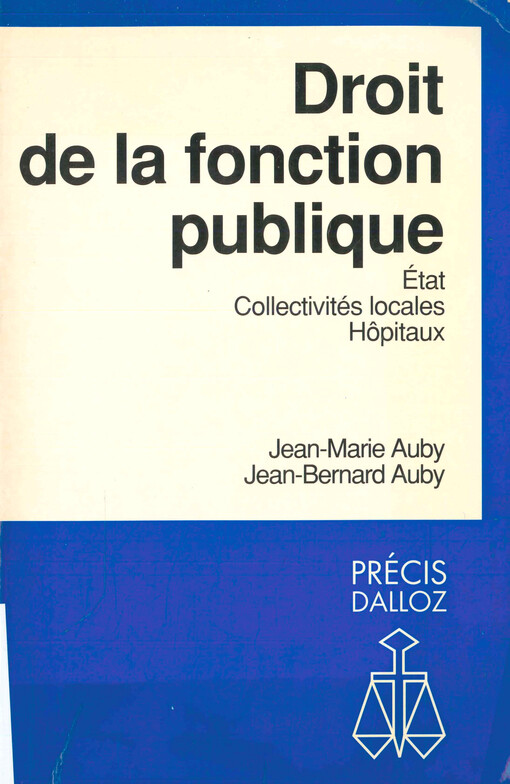 Droit de la fonction publique : fonction publique de l'État, fonction publique territoriale, fonction publique hospitalière