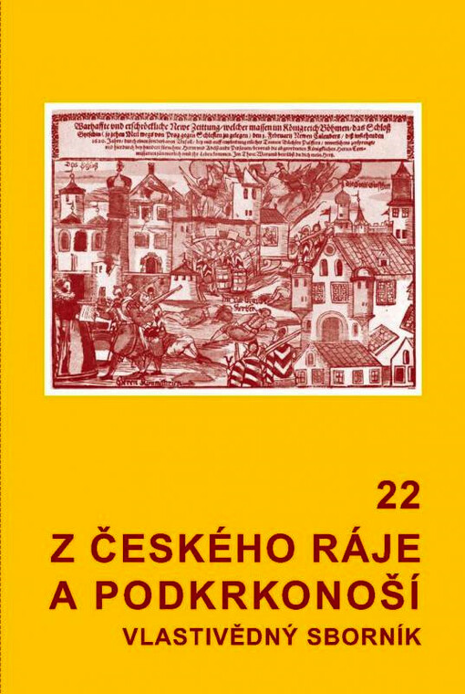 Z Českého ráje a Podkrkonoší: vlastivědný sborník, svazek 22