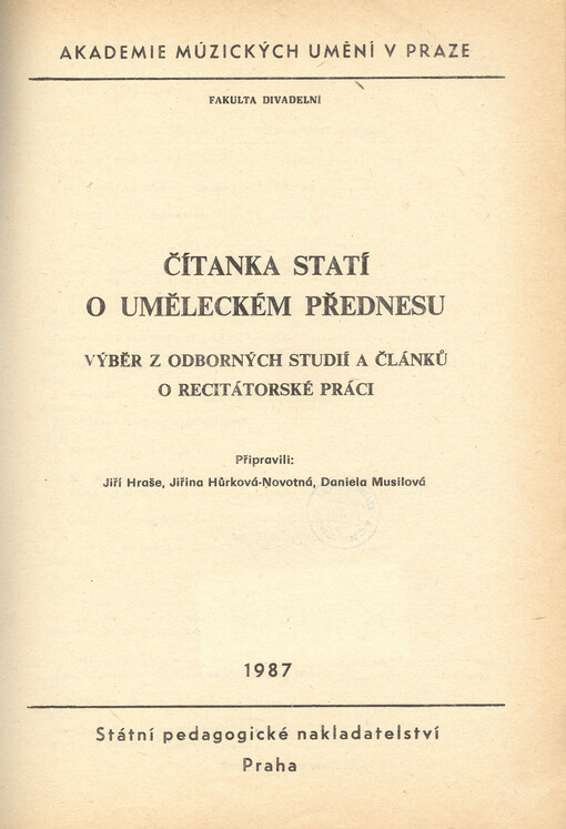 Čítanka statí o uměleckém přednesu : výběr z odborných studií a článků o recitátorské práci
