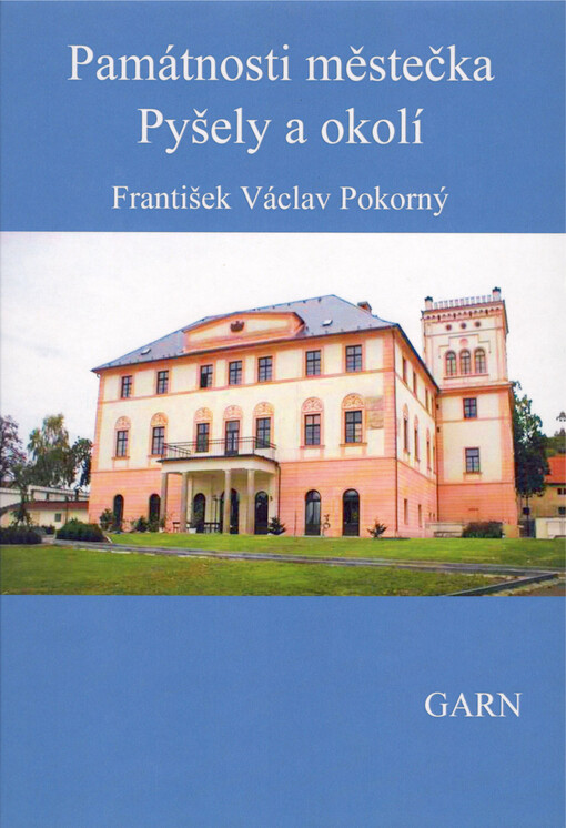 Památnosti městečka Pyšely a okolí