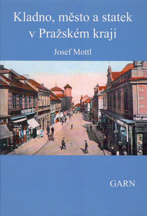 Kladno, město a statek v Pražském kraji