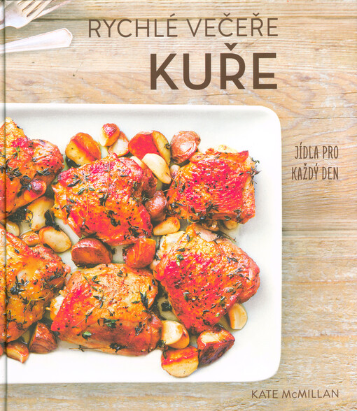 Rychlé večeře: kuře