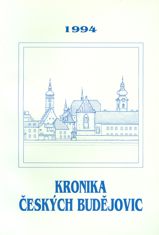 Kronika Českých Budějovic ...