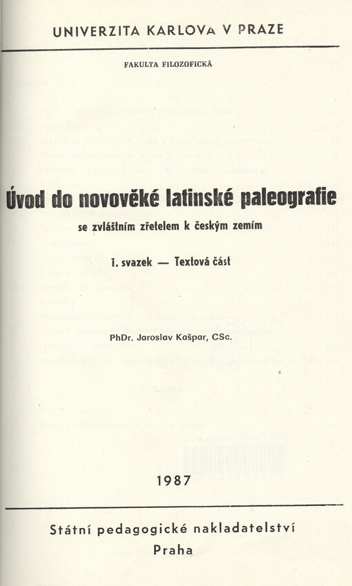 Úvod do novověké latinské paleografie se zvláštním zřetelem k českým zemím: určeno pro posl. fak. filozof