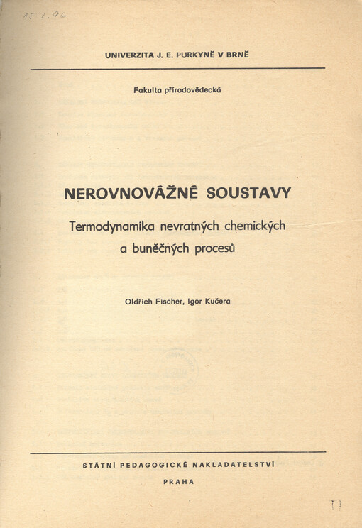 Nerovnovážné soustavy : termodynamika nevratných chem. a buněčných procesů : určeno pro posl. fak. přírodověd.