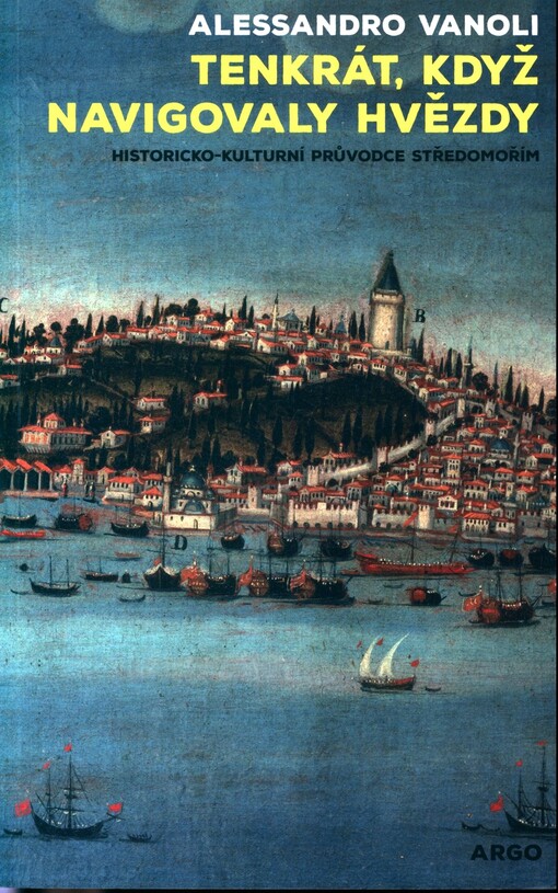 Tenkrát, když navigovaly hvězdy