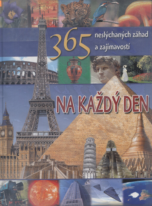 365 neslýchaných záhad a zajímavostí na každý den