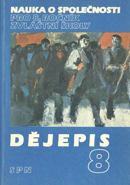Nauka o společnosti pro 8. ročník zváštní školy : dějepis