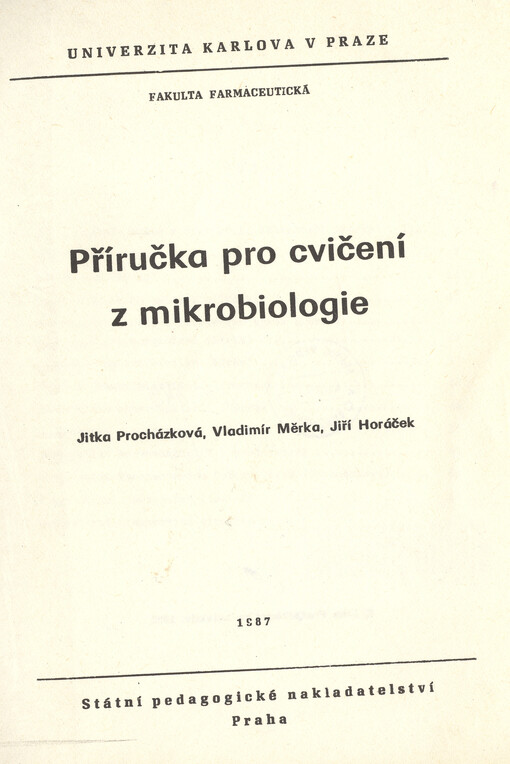 Příručka pro cvičení z mikrobiologie :určeno pro posluchače fakulty farmaceutické