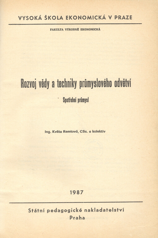Rozvoj vědy a techniky průmyslového odvětví :spotřební průmysl