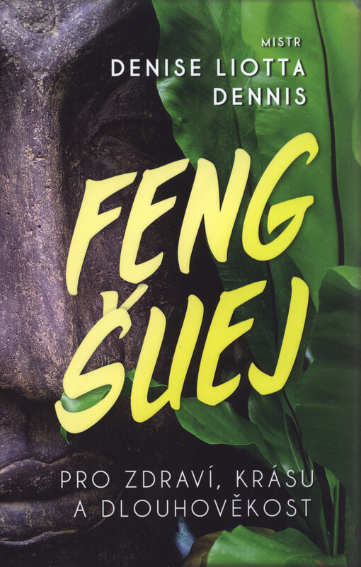 Feng Šuej pro zdraví, krásu a dlouhověkost
