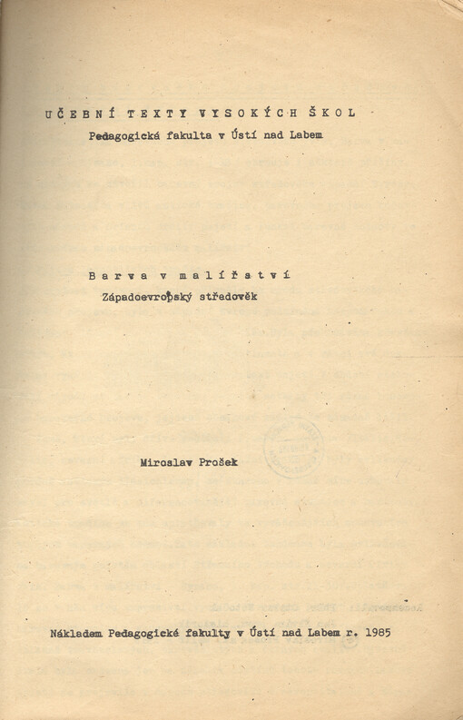 Barva v malířství :západoevropský středověk : určeno pro posl. pedagog. fak.