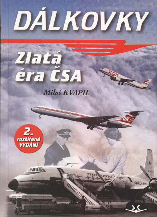 Dálkovky : zlatá éra ČSA