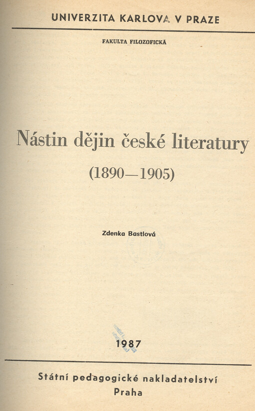 Nástin dějin české literatury :1890-1905 : určeno pro posl. fak. filozof.