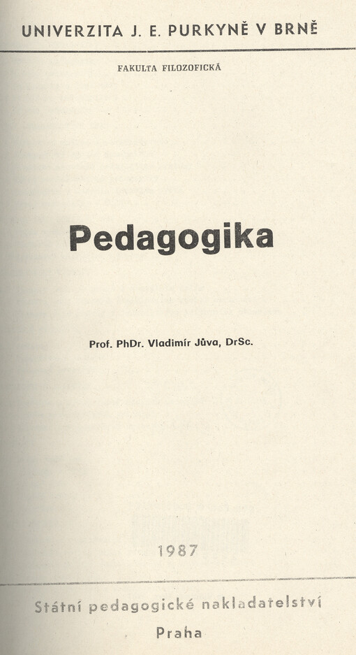 Pedagogika :Určeno pro posl. fak. filozof.