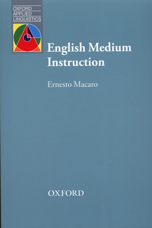 English medium instruction : content and language in policy and practice