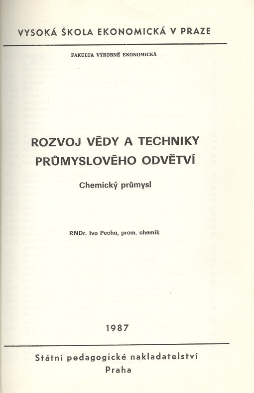 Rozvoj vědy a techniky průmyslového odvětví :chem. průmysl