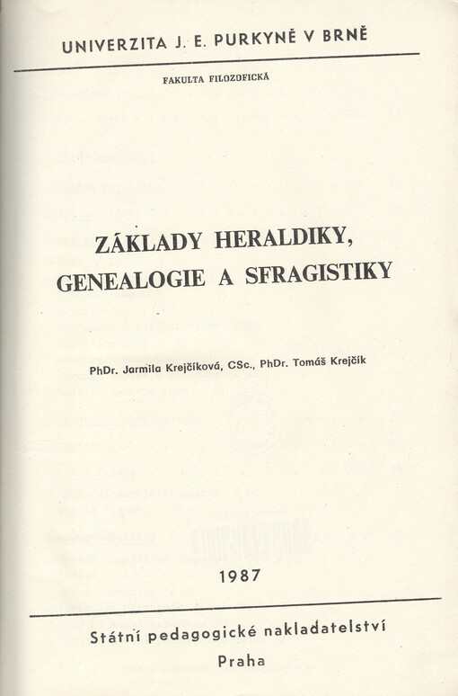 Základy heraldiky, genealogie a sfragistiky: určeno pro posl. fak. filozof