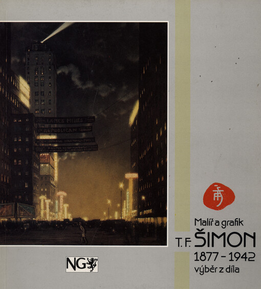 Malíř a grafik T. F. Šimon 1877 - 1942: výběr z díla : Palác Kinských, Praha 31.5.-3.7.1994