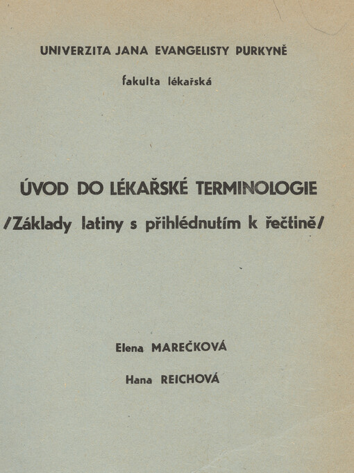 Úvod do lékařské terminologie : základy latiny s přihlédnutím k řečtině