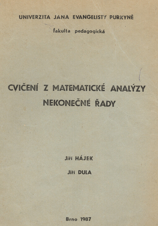 Cvičení z matematické analýzy :nekonečné řady