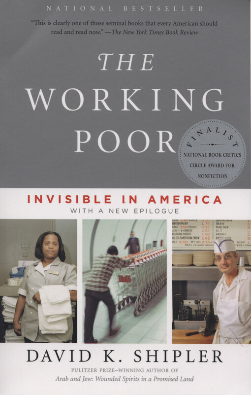 The working poor : invisible in America