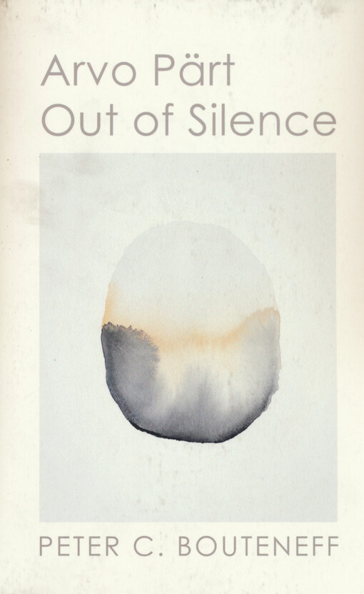 Arvo Pärt : out of silence
