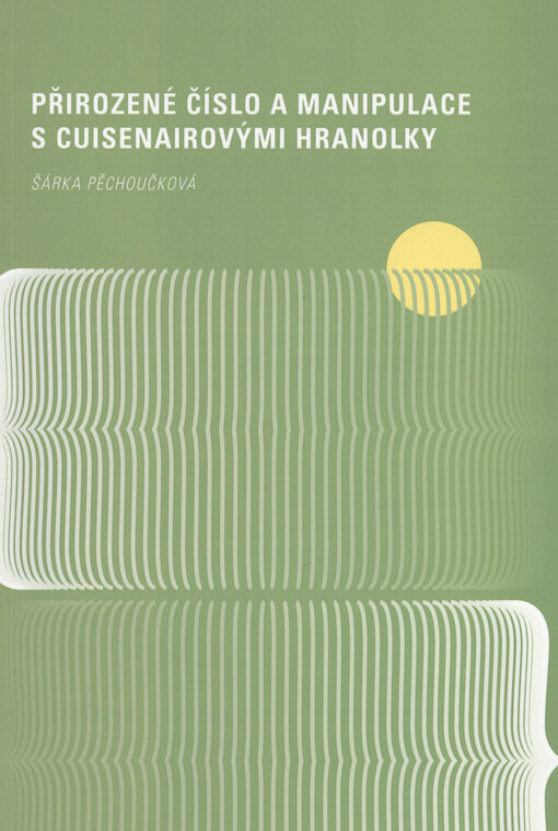 Přirozené číslo a manipulace s Cuisenairovými hranolky