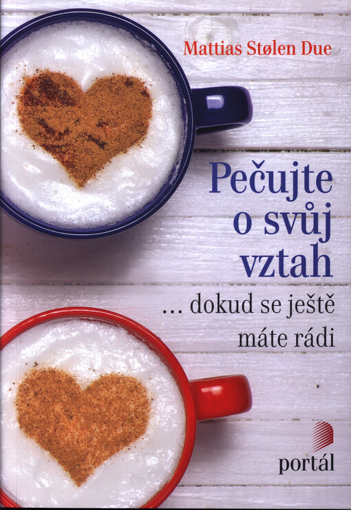 Pečujte o svůj vztah...dokud se ještě máte rádi