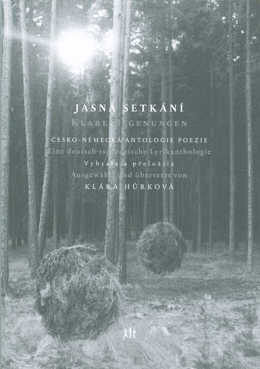 Jasná setkání, Česko-německá antologie  poezie - Klara Begenungen, Eine deutsch-tschechische Lyrikanthologie