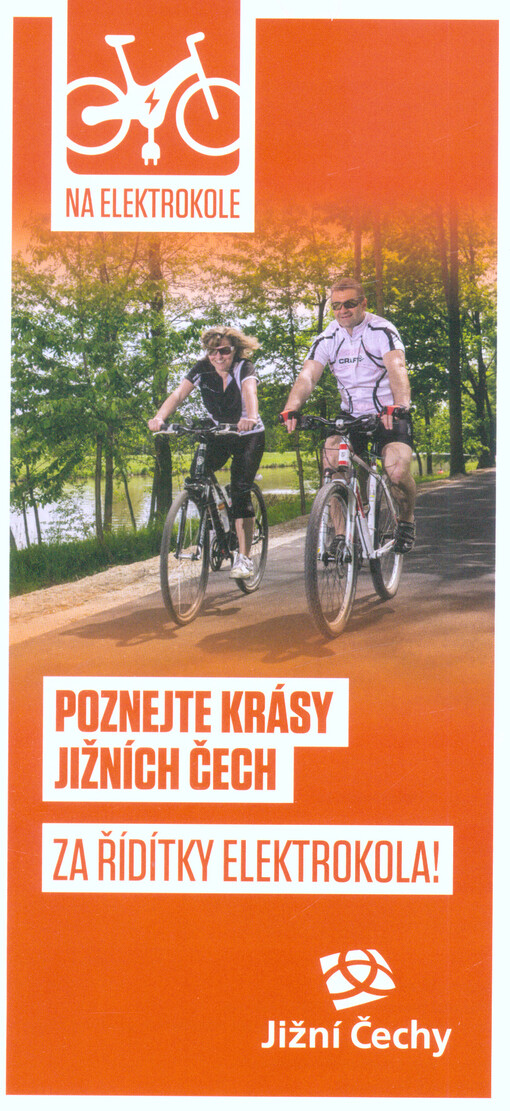 Poznejte krásy Jižních Čech : za řídítky elektrokola!