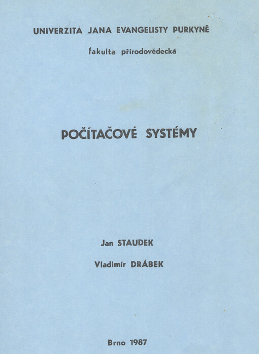 Počítačové systémy :Určeno pro posl. fak. přírodověd.