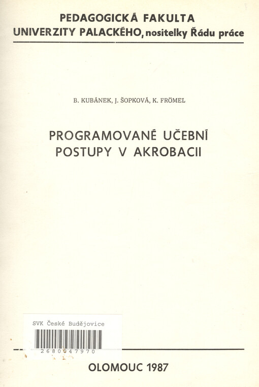 Programované učební postupy v akrobacii :Určeno pro stud. tělesné vých.