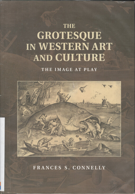 The grotesque in Western art and culture : the image at play