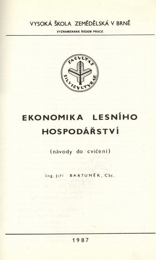 Ekonomika lesního hospodářství :Návody do cvičení : Určeno pro posl. les. fak.