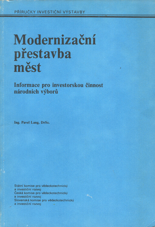Modernizační přestavba měst : informace pro investorskou činnost národních výborů
